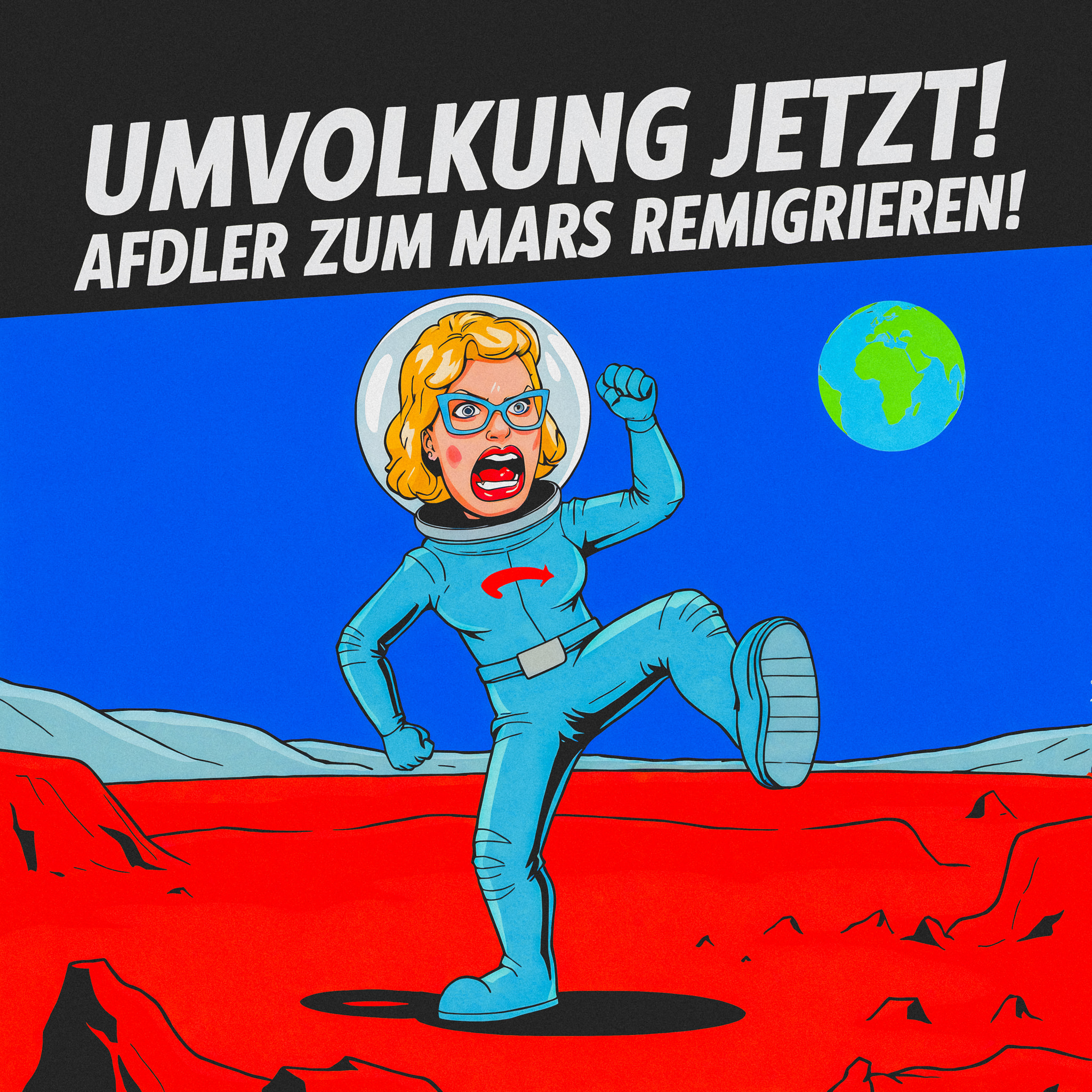 AfDler zum Mars remigrieren!
